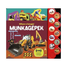  Milyen a hangja? - Munkagépek gyermek- és ifjúsági könyv