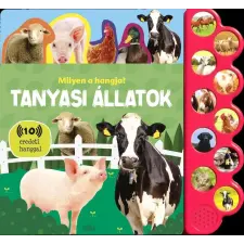  Milyen a hangja? - Tanyasi állatok gyermek- és ifjúsági könyv