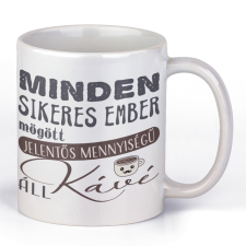 Minden sikeres ember mögött jelentős mennyiségű kávé áll - Kávés Bögre bögrék, csészék