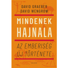  Mindenek hajnala - Az emberiség új története történelem