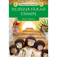  Mindentudók klubja 13. – Dzsószer fáraó ünnepe gyermek- és ifjúsági könyv