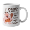  Mindig az okoskodik aki hülye mint a faszom - Bögre