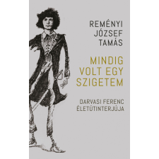 Mindig volt egy szigetem - Darvasi Ferenc életútinterjúja egyéb könyv