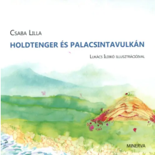 Minerva Kiadó Holdtenger és Palacsintavulkán - CD melléklettel gyermek- és ifjúsági könyv