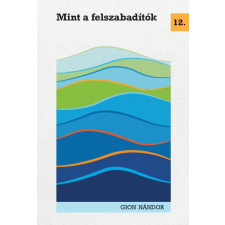 Mint a felszabadítók regény