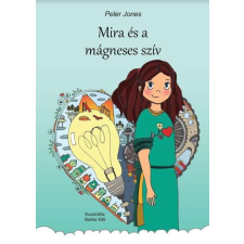 Mira és a mágneses szív gyermek- és ifjúsági könyv