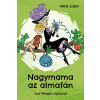 Mira Lobe - Nagymama az almafán