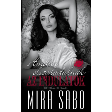  Mira Sabo - Amikor Elszabadulnak Az Indulatok irodalom