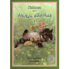 Mirax Giordano - Kiskacsa és a játékos állatkák 1. gyermek- és ifjúsági könyv
