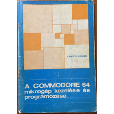 Miskolc A COMMODORE 64 mikrogép kezelése és programozása - Lángos István antikvárium - használt könyv
