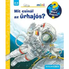  Mit csinál az űrhajós? gyermek- és ifjúsági könyv