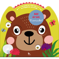  - Mit érzel, Kismackó? gyermek- és ifjúsági könyv