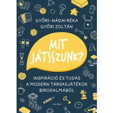 Mit játsszunk? - Inspiráció és tudás a modern társasjátékok birodalmából egyéb könyv