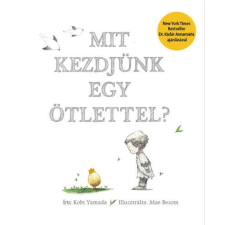 Mit kezdjünk egy ötlettel? gyermek- és ifjúsági könyv