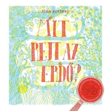 Mit rejt az erdő? gyermek- és ifjúsági könyv