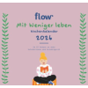  Mit weniger leben – Neumann Verlage GmbH & Co. KG,Flow (Kalendář)