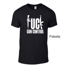 Mk Kreatív Stúdió Póló - F*ck Gun Control
