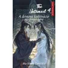Mo Xiang Tong Xiu The Untamed 4. - A démoni kultiváció nagymestere irodalom
