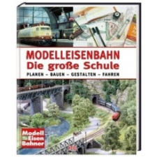  Modelleisenbahn - Die große Schule – Markus Tiedtke idegen nyelvű könyv
