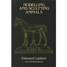  Modelling and Sculpting Animals – Edouard Lanteri idegen nyelvű könyv