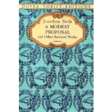  Modest Proposal and Other Satirical Works – Jonathan Swift idegen nyelvű könyv