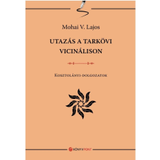 Mohai V. Lajos - Utazás a tarkövi vicinálison egyéb könyv