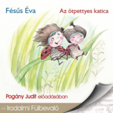 Mojzer Kiadó; Kossuth Kiadó Az ötpettyes katica - Hangoskönyv - CD-ROM hangoskönyv