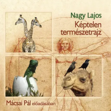 Mojzer Kiadó; Kossuth Kiadó Képtelen természetrajz gyermekkönyvek