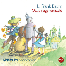 Mojzer Kiadó; Kossuth Kiadó Oz, a nagy varázsló - Hangoskönyv - MP3 - CD MP3 hangoskönyv