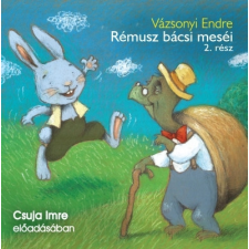 Mojzer Kiadó; Kossuth Kiadó Rémusz bácsi meséi 2. rész - Hangoskönyv hangoskönyv