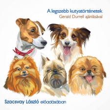 Mojzer Kiadó; Kossuth Kiadó Szacsvay László - A legszebb kutyatörténetek - hangoskönyv hangoskönyv