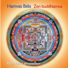 Mojzer Kiadó; Kossuth Kiadó Zen buddhizmus - Hangoskönyv - Rátóti Zoltán előadásában - CD-ROM hangoskönyv