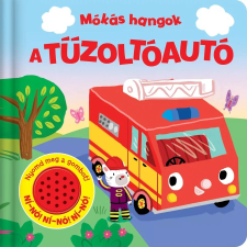 Mókás hangok - A tűzoltóautó gyermek- és ifjúsági könyv