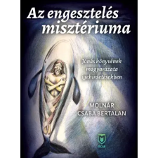 Molnár Csaba Bertalan (magánkiadás) Az engesztelés misztériuma egyéb e-könyv