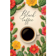 Molnár Vanda - Black Coffee egyéb könyv