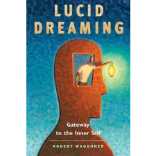 Moment Point Press Inc,US Lucid Dreaming | Robert Waggoner idegen nyelvű könyv