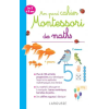  Mon grand cahier Montessori des maths