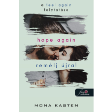 Mona Kasten - Hope Again – Remélj újra! (Újrakezdés 4.) regény