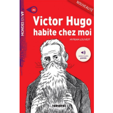  Mondes en VF - Victor Hugo habite chez moi /A1/ idegen nyelvű könyv