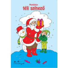  - Mondókás téli színező gyermek- és ifjúsági könyv