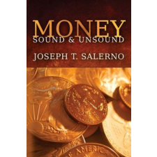  Money: Sound and Unsound – Joseph T Salerno idegen nyelvű könyv