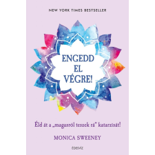 Monica Sweeney - Engedd el végre! egyéb könyv