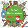 Móra Bartos Erika - Buda hegyei-Brúnó Budapesten 2. (új példány)