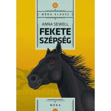 Móra Fekete szépség gyermekkönyvek