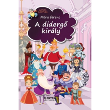 Móra Ferenc - A didergő király egyéb könyv