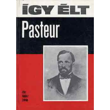 Móra Ferenc Ifjúsági Könyvk. Így élt Pasteur antikvárium - használt könyv