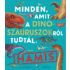MÓRA FERENC IFJÚSÁGI KÖNYVKIADÓ ZRT Minden, amit a dinoszauruszokról tudtál, hamis! - Dr. Nick Crumpton