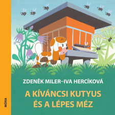 ﻿Móra Ferenc Könyvkiadó A kíváncsi kutyus és a lépes méz gyermek- és ifjúsági könyv