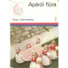 Móra Ferenc Könyvkiadó Apáról fiúra - Néprajzi kalauz