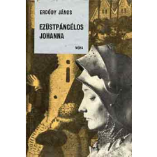 Móra Ferenc Könyvkiadó Ezüstpáncélos Johanna antikvárium - használt könyv